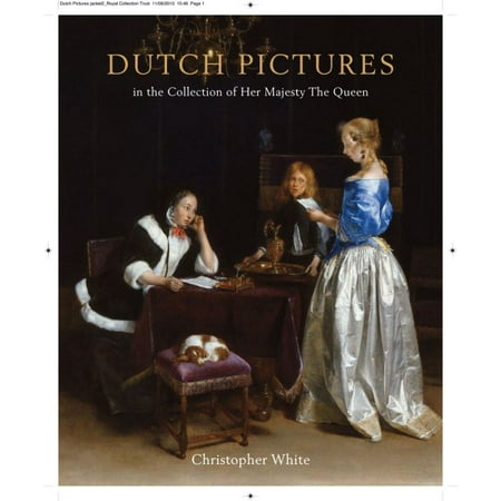 Holland Collection - Dutch Pictures In the Collection of Her Majesty The Queen