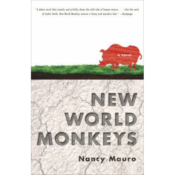 Pre-Owned New World Monkeys: A Novel (Paperback) 0307461424 9780307461421