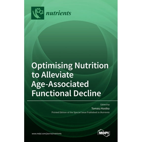 Optimising Nutrition to Alleviate Age-Associated Functional Decline, (Hardcover)