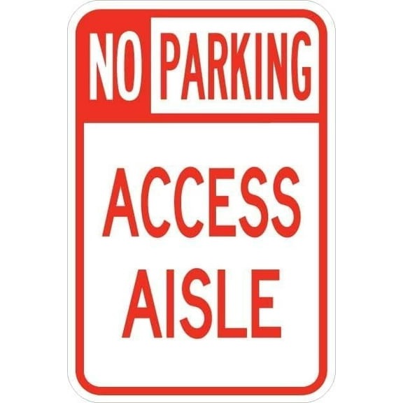 No Park Access Aisle Sign Parking Signs Metal Sign Tin Sign 12x16 Inch - Caution Safety Warning Security Signs Indoor & Outdoor Signs for Home, Office, Work