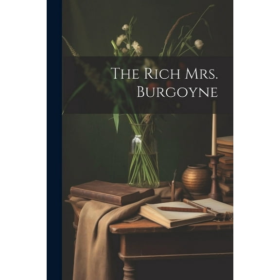 The Rich Mrs. Burgoyne (Paperback)