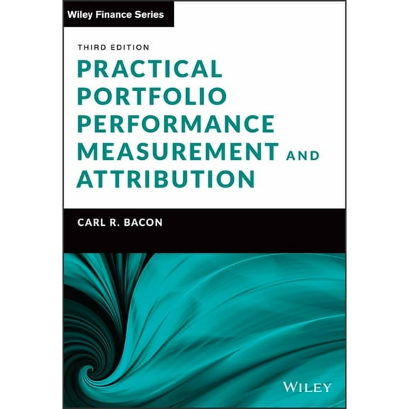 Practical Portfolio Performance Measurement and Attribution (Hardcover)