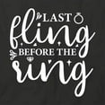 thumbnail image 2 of Last Fling BeforeThe Ring T-Shirt | Happily Married Black Tee Gift, 2 of 5