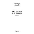 thumbnail image 2 of Du cristal Ã  la fumÃ©e (French Edition), 2 of 3