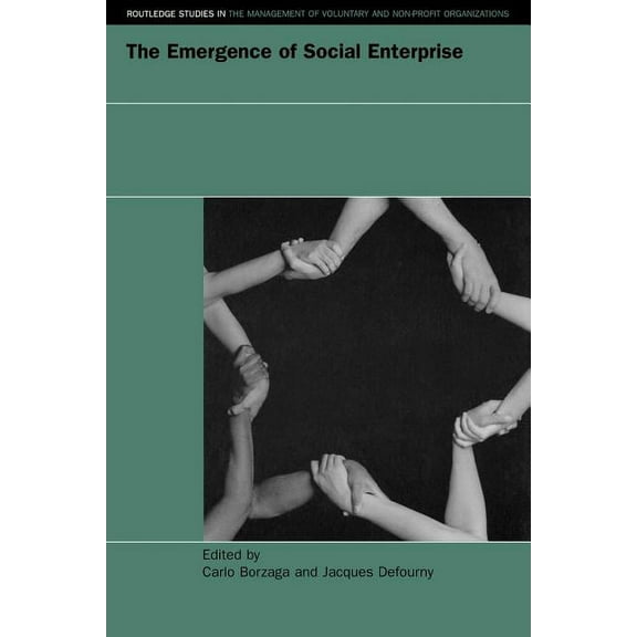 Routledge Studies in the Management of V The Emergence of Social Enterprise, Book 4, (Paperback)