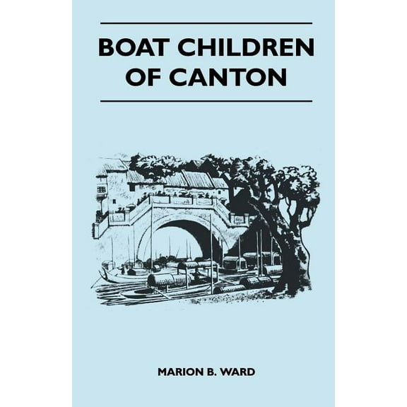 Boat Children of Canton (Paperback)