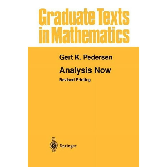 Graduate Texts in Mathematics Analysis Now, Book 118, (Paperback)