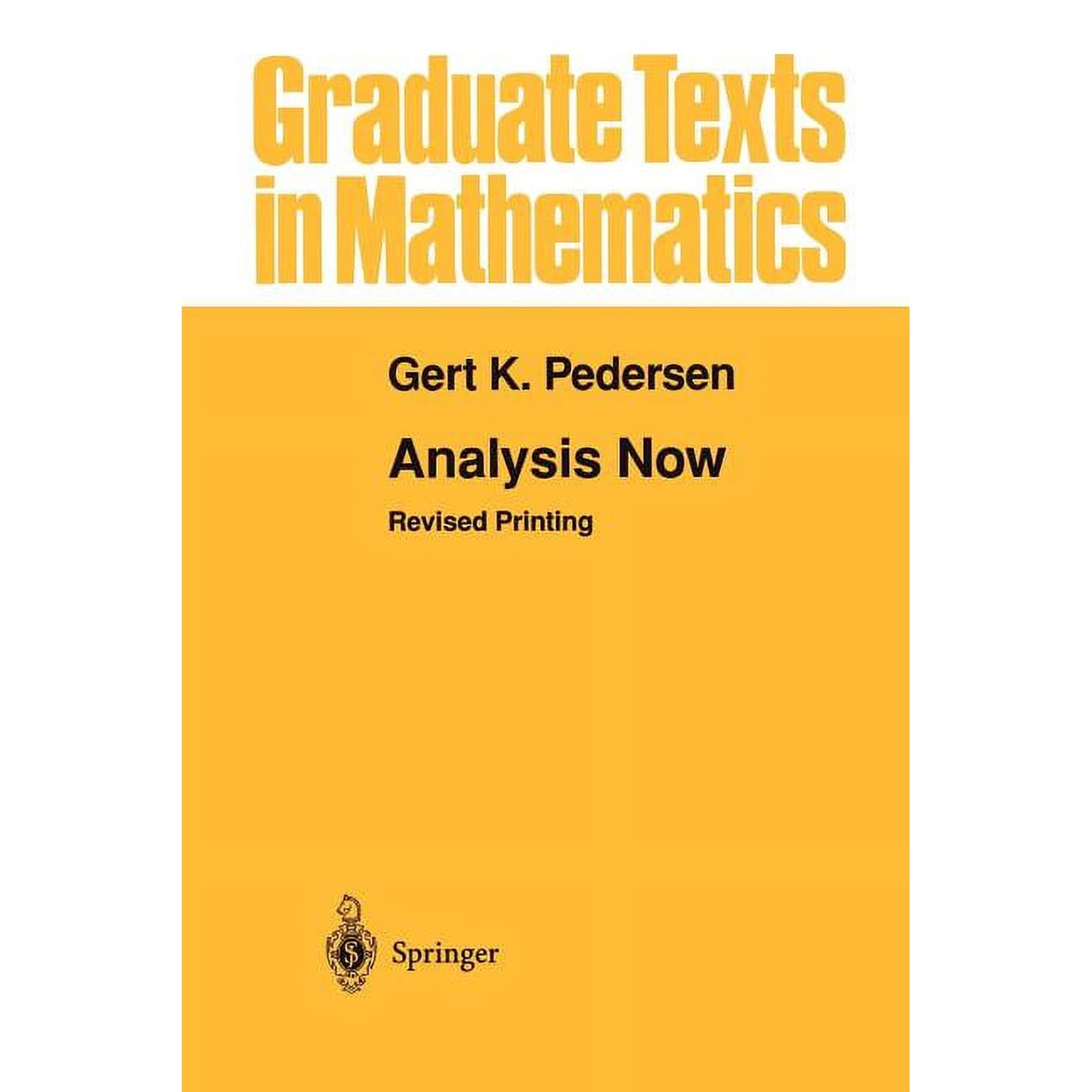 Graduate Texts in Mathematics Analysis Now Book 118 (Paperback)