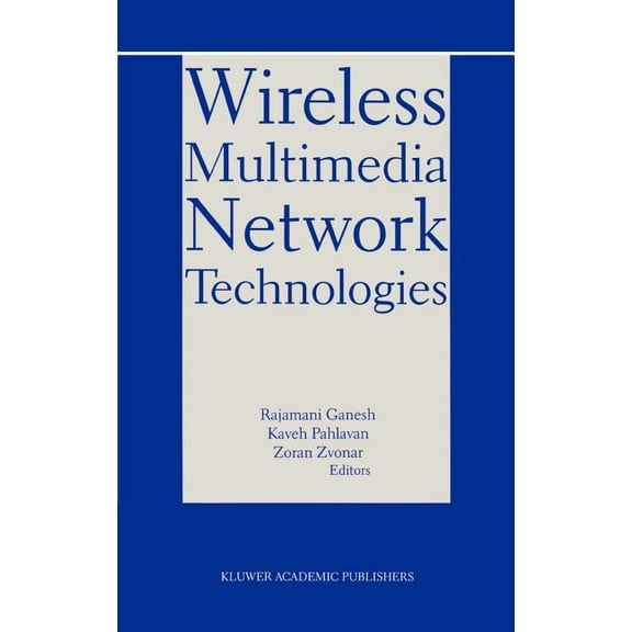 The Springer International Engineering a Wireless Multimedia Network Technologies, Book 524, (Hardcover)