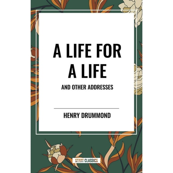 Life for a Life and Other Addresses, (Paperback)