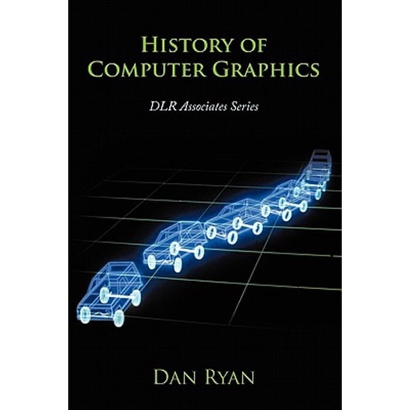 Pre-Owned History of Computer Graphics : Dlr Associates Series