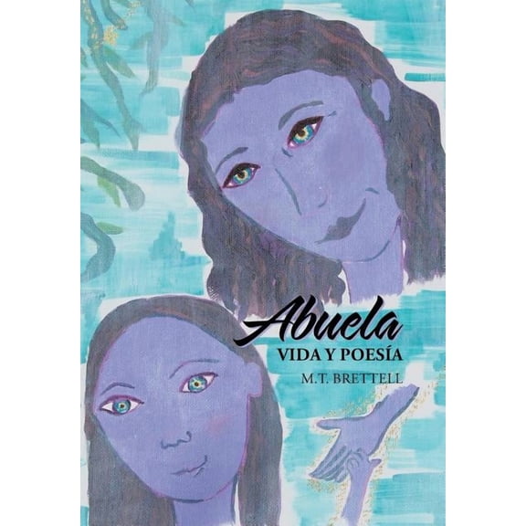 Abuela: Vida y poesía (Hardcover)