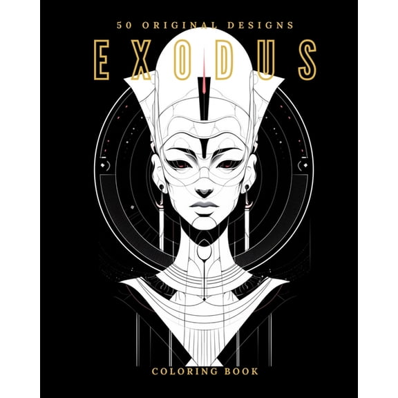 Exodus (Coloring Book): 50 Original Designs, (Paperback)