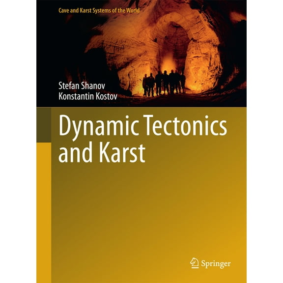 Cave and Karst Systems of the World Dynamic Tectonics and Karst, (Hardcover)