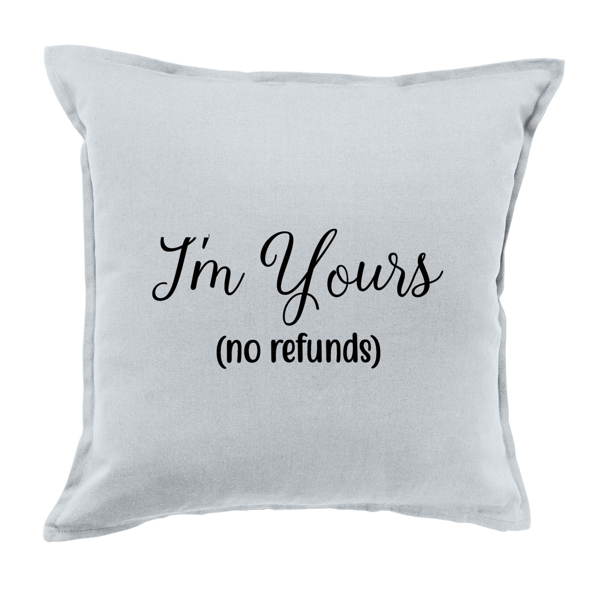 I M Yours Pillow Cushion Cover k807p 