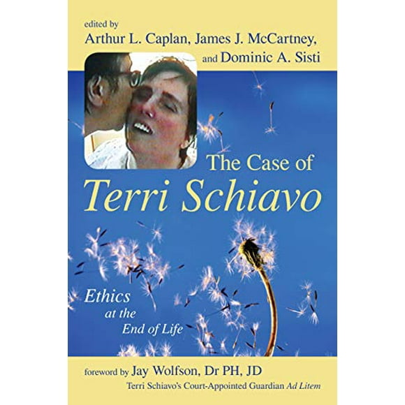 The Case of Terri Schiavo : Ethics at the End of Life 9781591023982 Used / Pre-owned