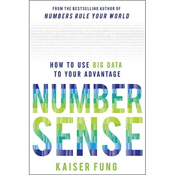 Pre-Owned Numbersense: How to Use Big Data to Your Advantage (Hardcover) 0071799664 9780071799669