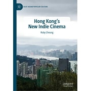 East Asian Popular Culture: Hong Kong's New Indie Cinema (Hardcover)