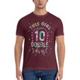 thumbnail image 5 of This Girl Is Now 10 Double Digits Men'S Basic Short Sleeve T-Shirt Burgundy Medium, 5 of 5