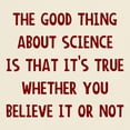 thumbnail image 3 of CafePress - Good Thing About Science T Shirt - Men's Classic Graphic T-Shirt, 3 of 4
