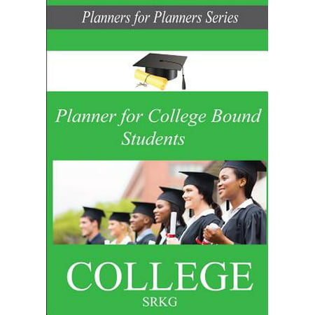 The Planner for College Bound Students (The Best Planners For College Students)