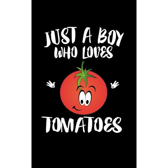 Just A Boy Who Loves Tomatoes: Animal Nature Collection (Paperback)