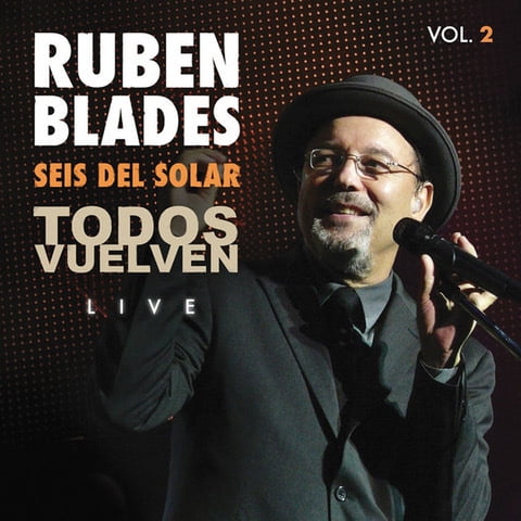 Ruben Blades & Seis Del Solar - Todos Vuelven Live Vol. 2 - Music & Performance - CD