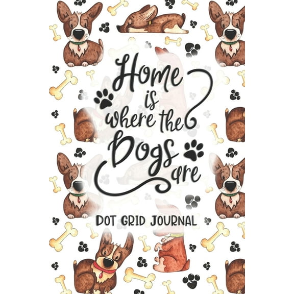 Home Is Where The Dogs Are (Paperback)