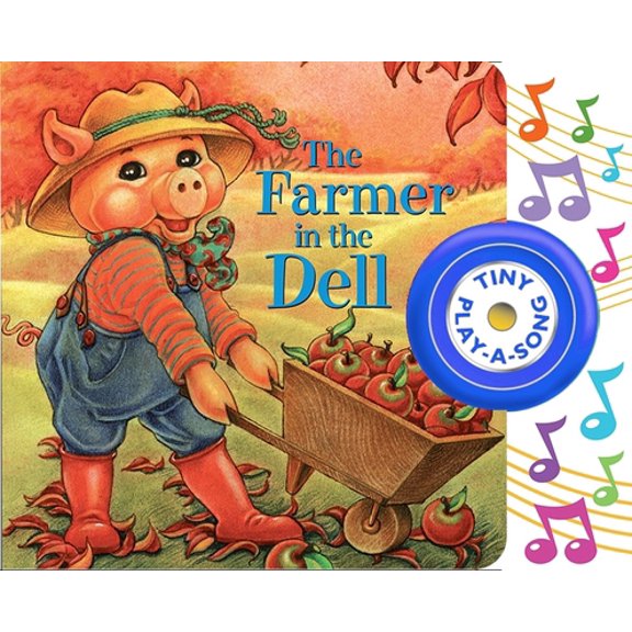 Pre-Owned The Farmer in the Dell Tiny Play-A-Song Sound Book [With Battery] (Board book) 0785317120 9780785317128
