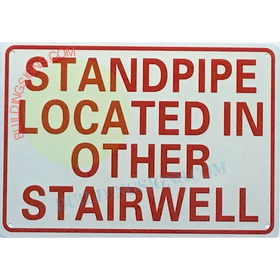 STANDPIPE LOCATED IN OTHER STAIRWELL SIGN((7x10,WHITE,ALUMINUM)-ref19722