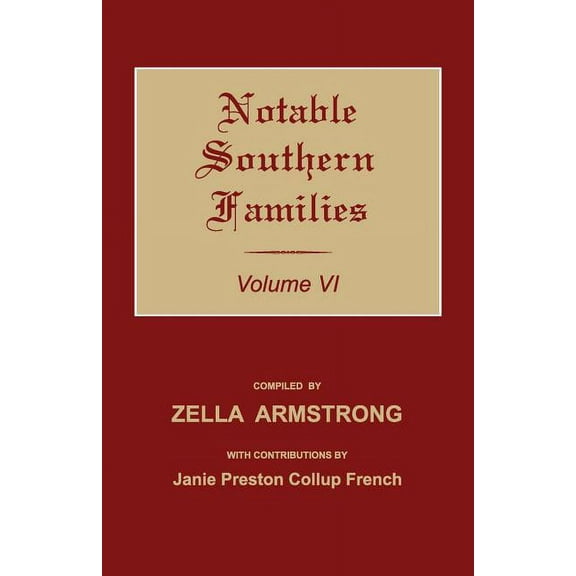 Notable Southern Families Notable Southern Families. Volume VI, Book 6, (Paperback)