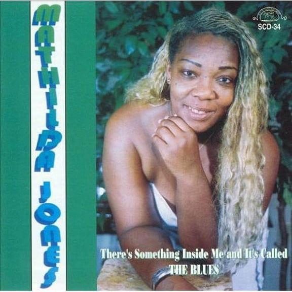 Mathilda Jones - There's Something Inside Me and It's Called Blues - Blues - CD