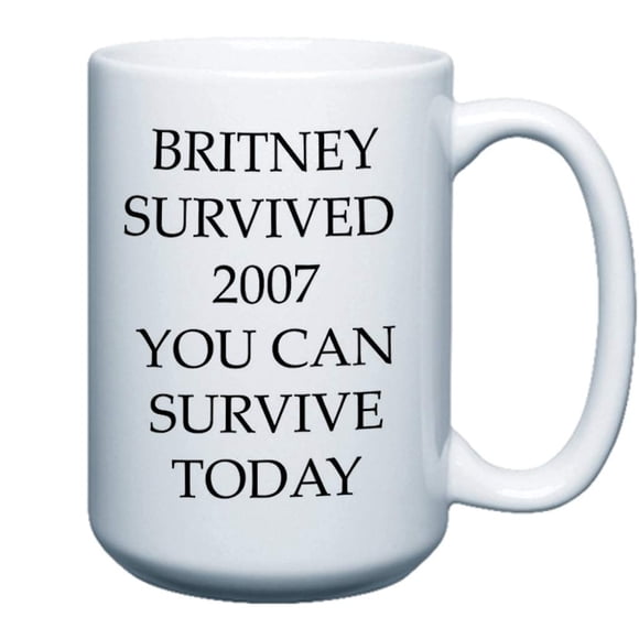 VictoryStore Mugs: Funny Coffee Mug, 15 Ounce Coffee Mug (Survive the Day 15oz Coffee Mug -Britney 2007)