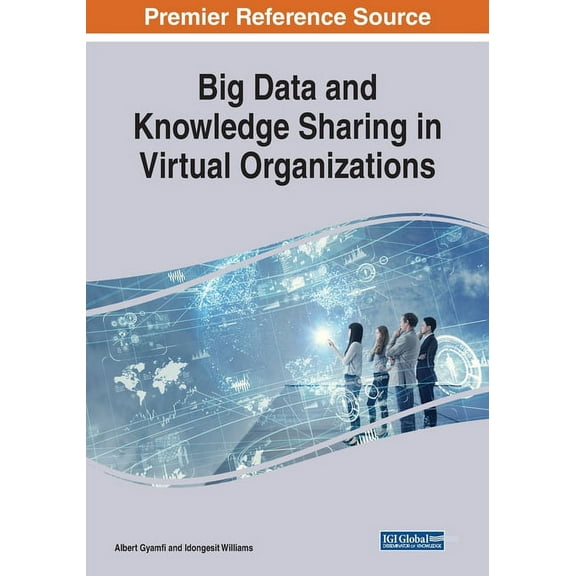 Big Data and Knowledge Sharing in Virtual Organizations, (Paperback)