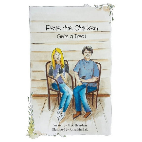 Petie the Chicken Gets a Treat (Paperback)