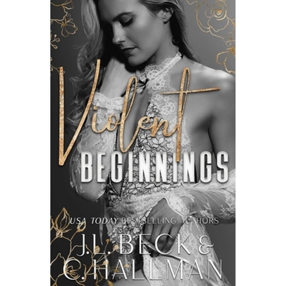 Pre-Owned Violent Beginnings: A Dark Enemies To Lovers Mafia Romance (Paperback) by C Hallman, J L Beck