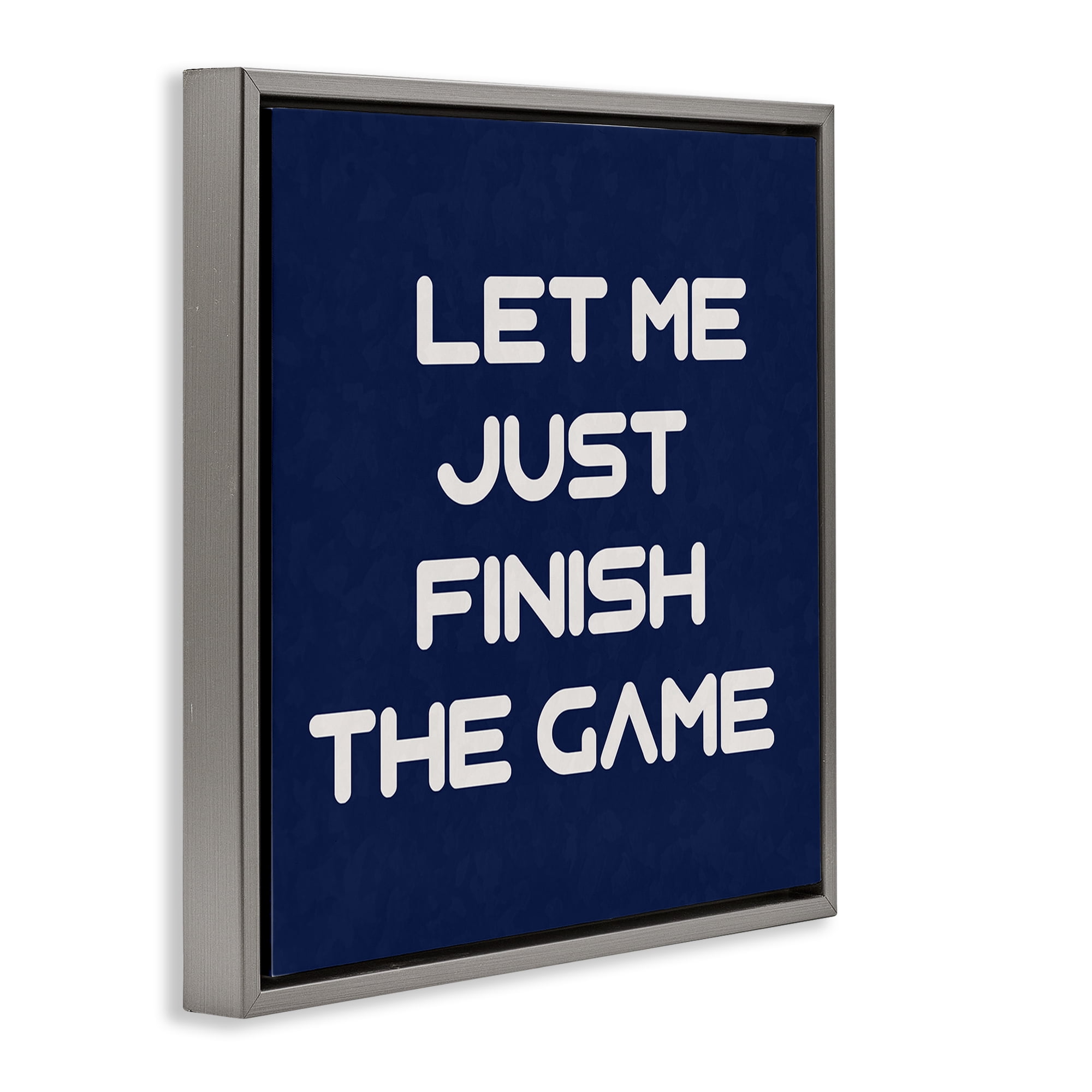 Stupell Industries Finish The Game Phrase Entertainment Painting Gray Floater Framed Canvas Art Print Wall Art, 18 x 18