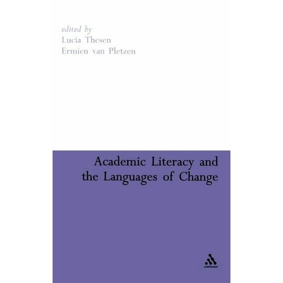 Academic Literacy and the Languages of Change, (Hardcover)
