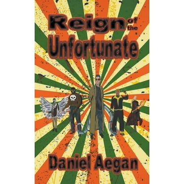 Reign of the Unfortunate, (Paperback)