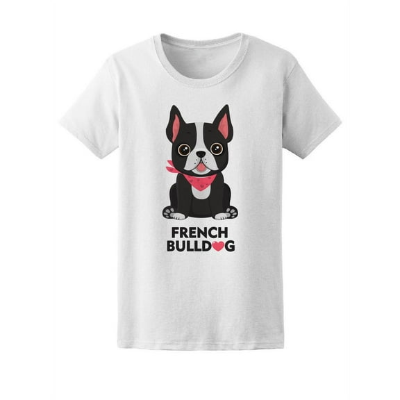 Cute Puppy, French Bulldog T-Shirt Women -Image by Shutterstock, Female Medium