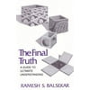 Final Truth: A Guide to Ultimate Understanding, Pre-Owned (Paperback)