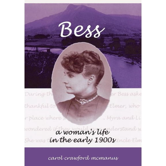 Bess - A Woman's Life in the Early 1900s (Paperback)