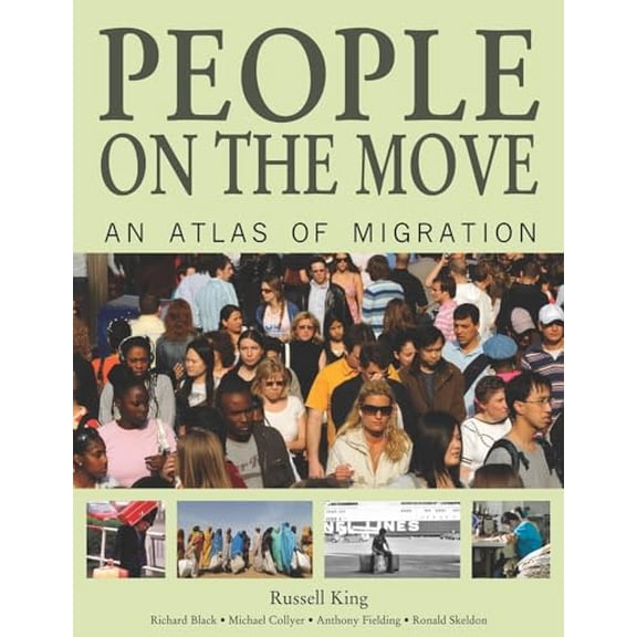 Pre-Owned People on the Move: An Atlas of Migration (Paperback) 0520261518 9780520261518