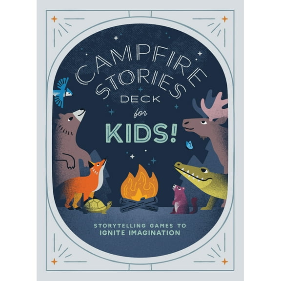 Campfire Stories Deck--For Kids!: Storytelling Games to Ignite Imagination (Other)