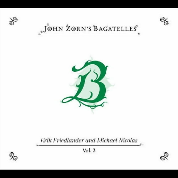 John Zorn - The Bagatelles Vol. 2 Erik Friedlander And Michael Nicolas - Music & Performance - CD