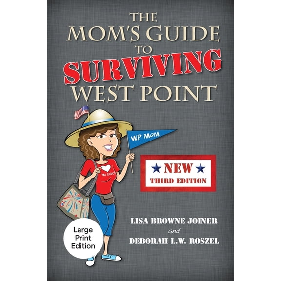 The Mom's Guide to Surviving West Point, (Paperback)