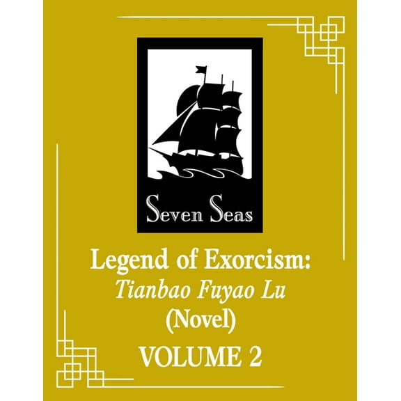 Legend of Exorcism (Novel) Legend of Exorcism: Tianbao Fuyao Lu (Novel) Vol. 4, (Paperback)