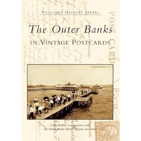 Pre-Owned The Outer Banks in Vintage Postcards (Paperback) 0738517682 9780738517681