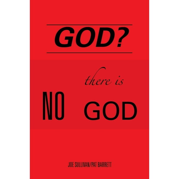 God?: There Is No God (Paperback)