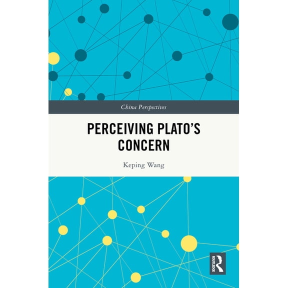 China Perspectives Perceiving Plato's Concern, (Hardcover)